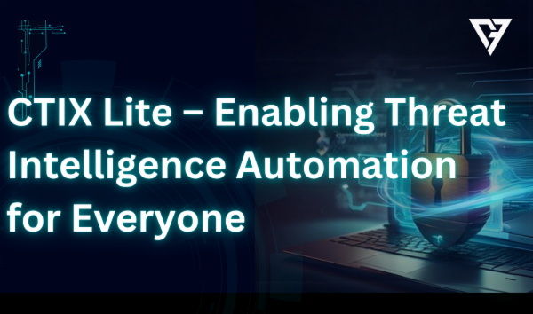 Ctix Axel CTIX Lite – Enabling Threat Intelligence Automation for Everyone